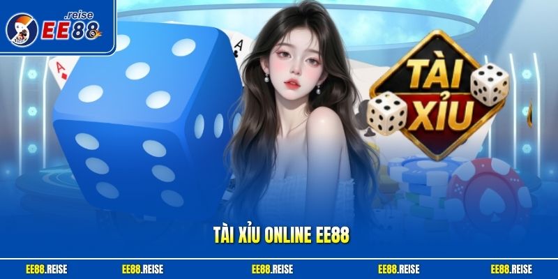 Tài xỉu online EE88