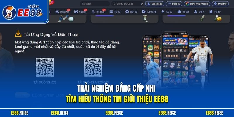 Trải nghiệm đẳng cấp khi tìm hiểu thông tin giới thiệu EE88